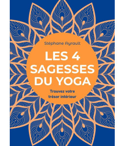 Les 4 sagesses du Yoga