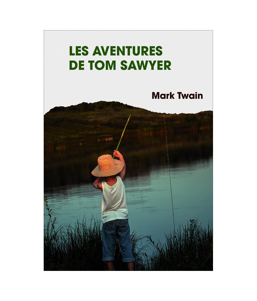 Les aventures de Tom Sawyer Les aventures de Tom Sawyer