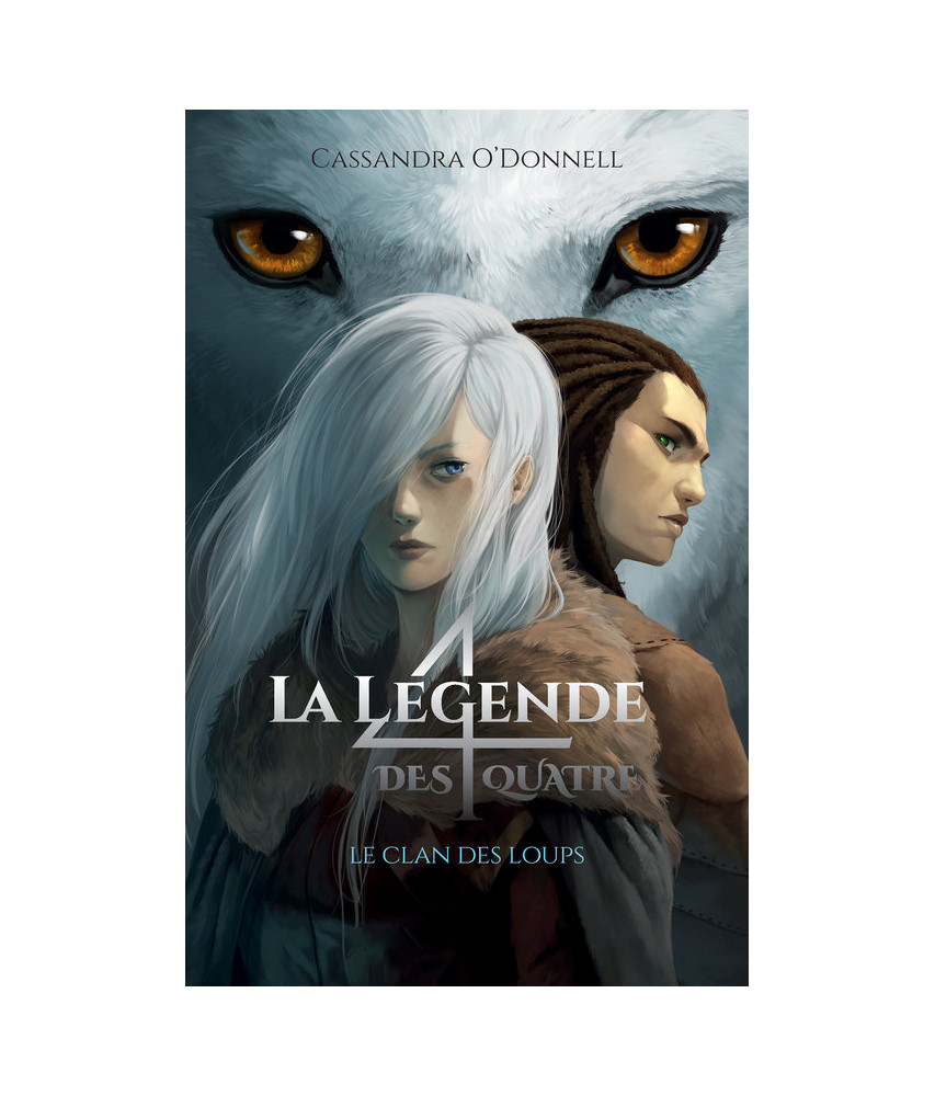 La légende des Quatre - Le clan des loups - T1 La légende des Quatre - Le clan des loups - T1