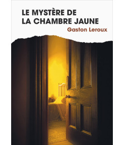 Le mystère de la chambre jaune
