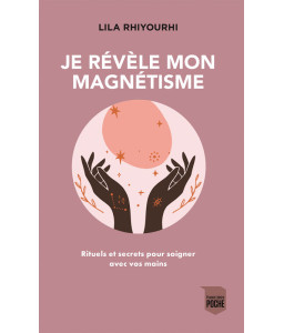 Je révèle mon magnétisme