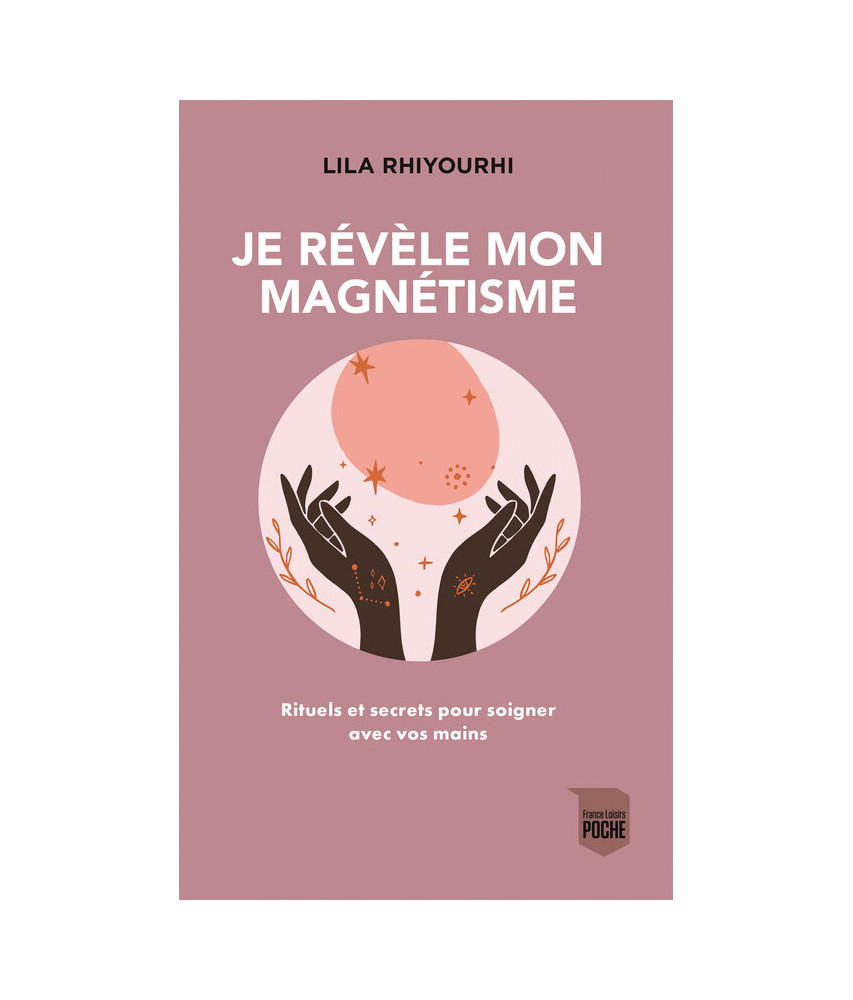 Je révèle mon magnétisme Je révèle mon magnétisme