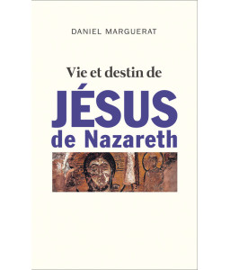Vie et destin de Jésus de Nazareth