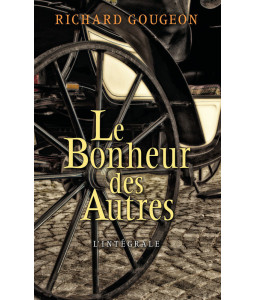 Le bonheur des autres - L'intégrale