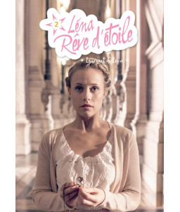 Léna, rêve d'étoile : Le secret de Léna