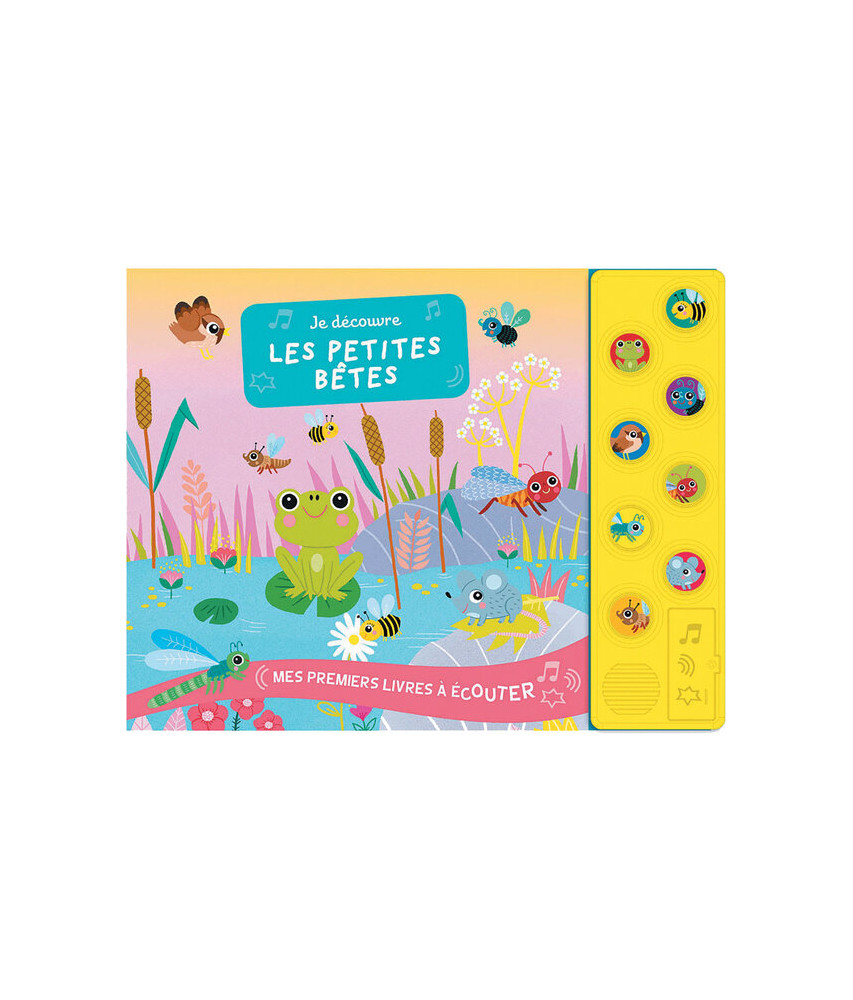 Je découvre les petites bêtes Je découvre les petites bêtes