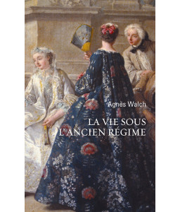 La vie sous l'Ancien Régime