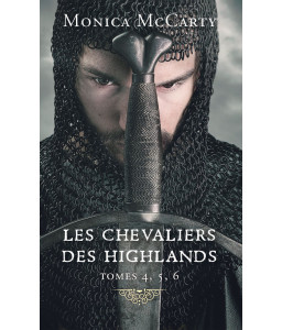 Les Chevaliers des Highlands - Tomes 4, 5 et 6