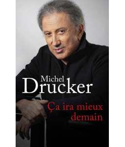 Ça ira mieux demain