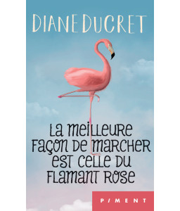 La meilleure façon de marcher est celle du flamant rose