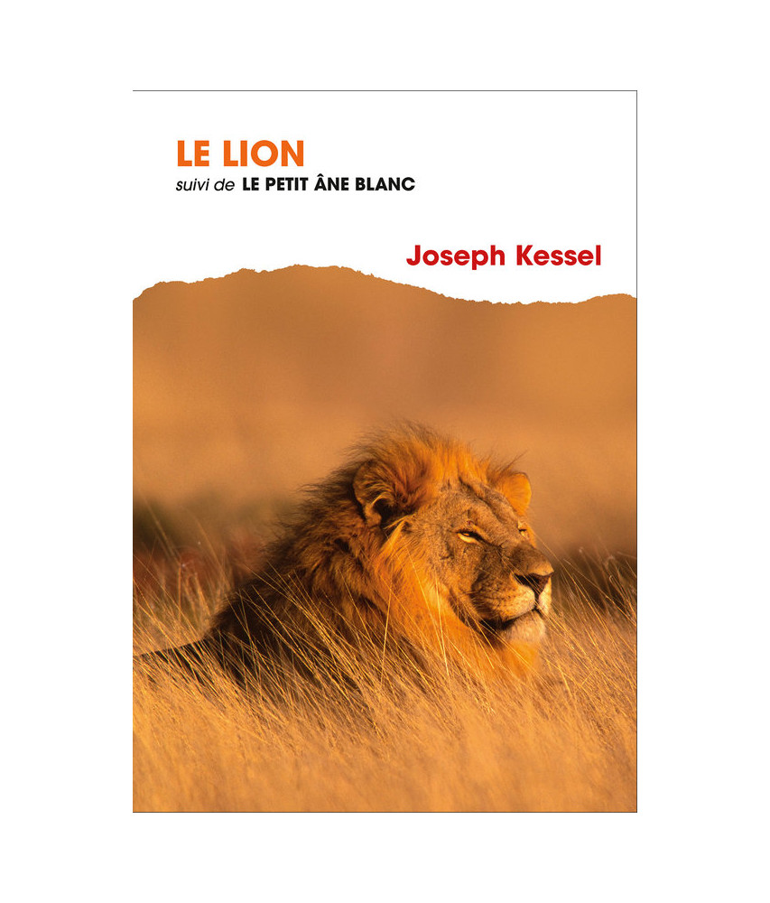 Le Lion, suivi de Le Petit Âne blanc Le Lion, suivi de Le Petit Âne blanc