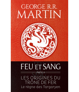 Feu et sang Tome 2