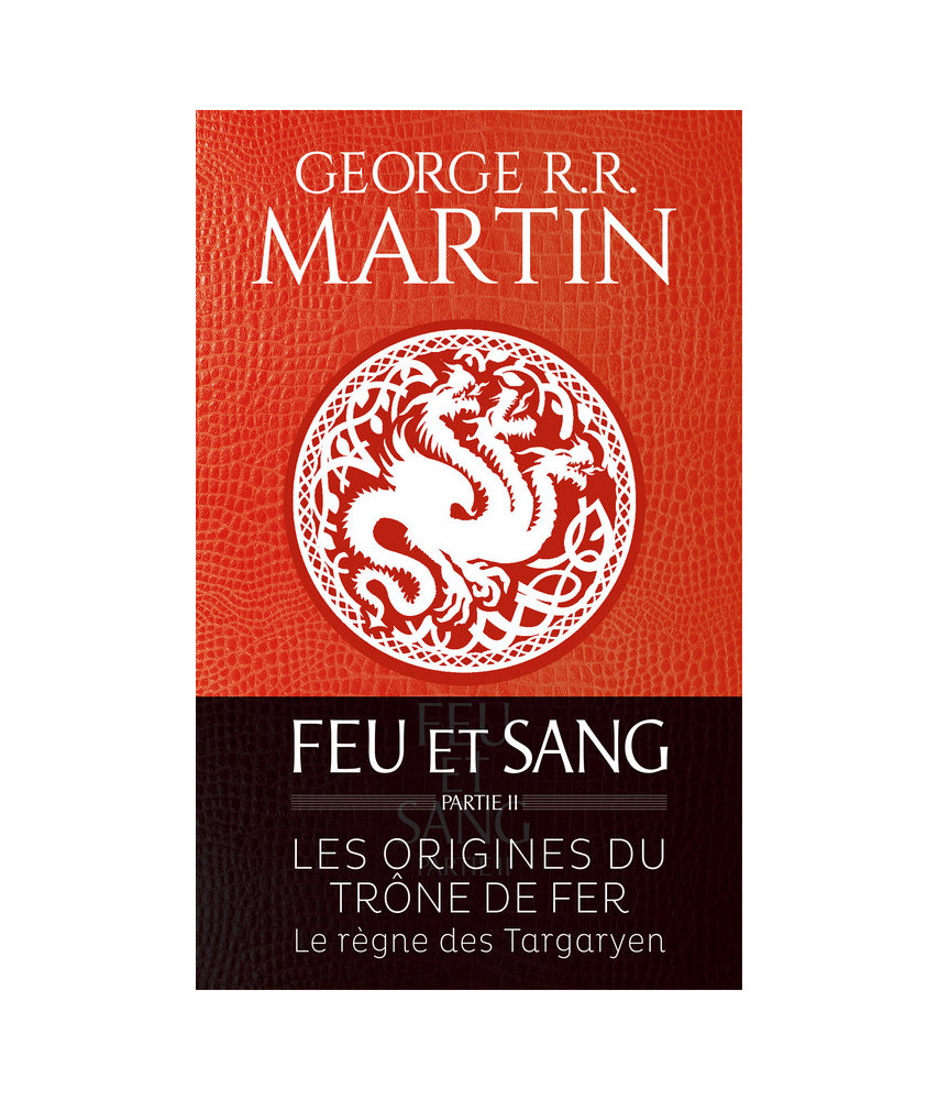 Feu et sang Tome 2