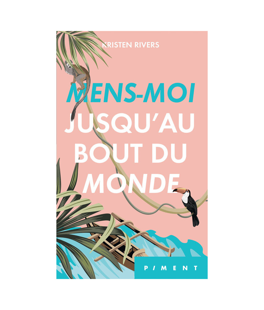 Mens-moi jusqu'au bout du monde