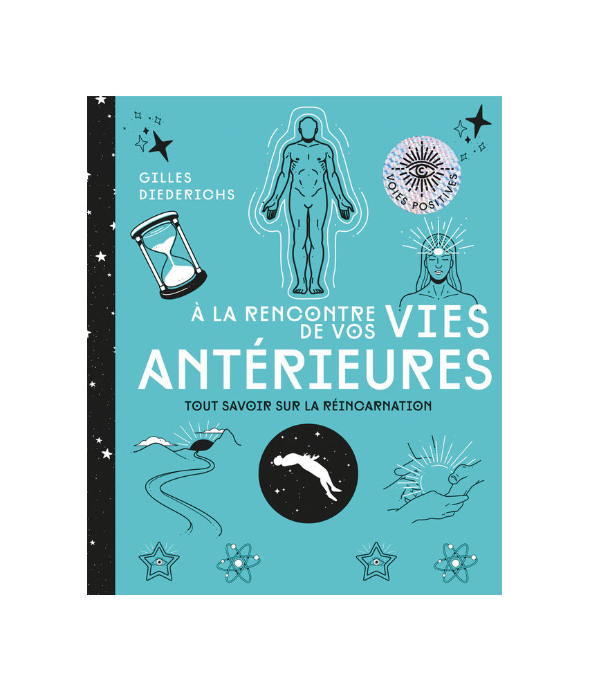 À la rencontre de vos vies antérieures À la rencontre de vos vies antérieures