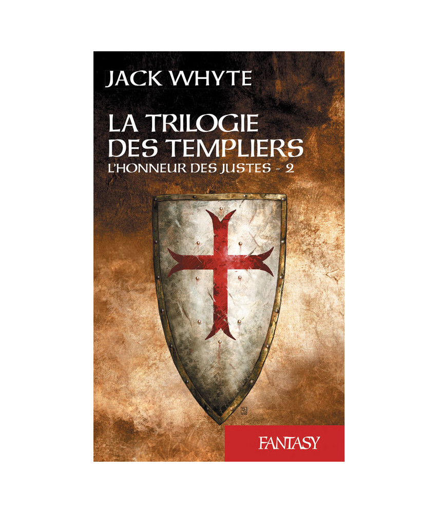 La trilogie des Templiers - Tome 2 - L'honneur des justes