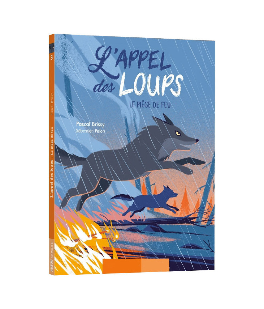 L'appel des loups Tome 3 L'appel des loups Tome 3