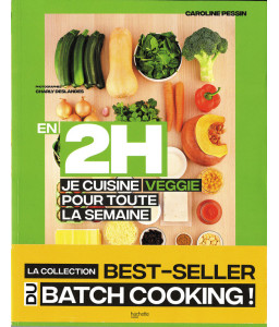 En 2H je cuisine Veggie pour toute la semaine