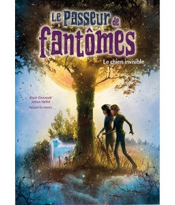 Le passeur de fantômes T2 Le chien invisible