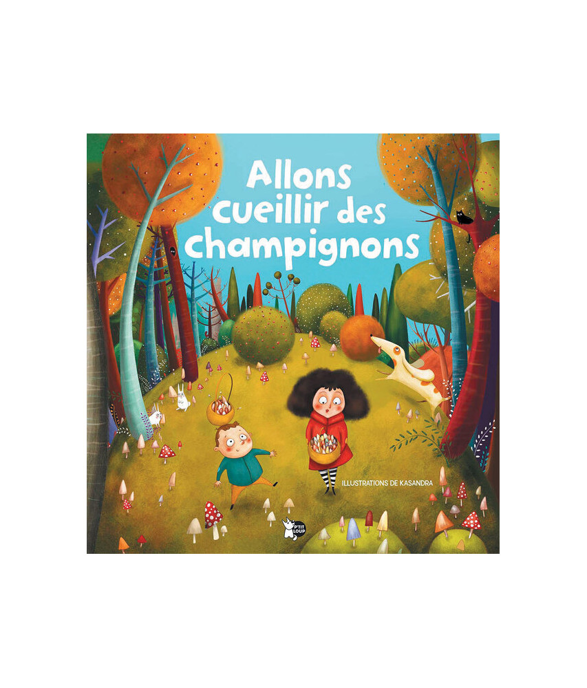 Allons cueillir des champignons