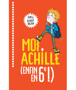 Moi, Achille (enfin en 6e !)