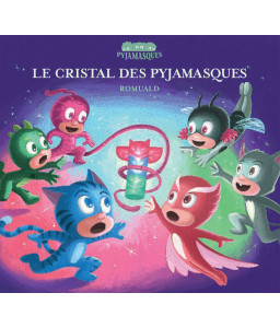 Le cristal des pyjamasques