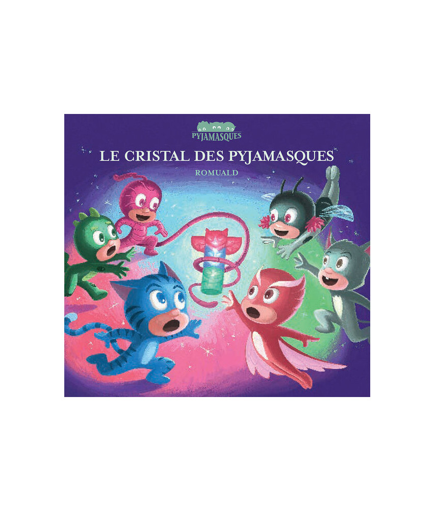 Le cristal des pyjamasques Le cristal des pyjamasques