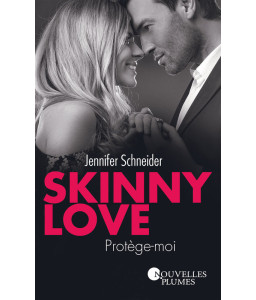 Skinny Love - Protège-moi