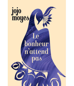 Le bonheur n'attend pas
