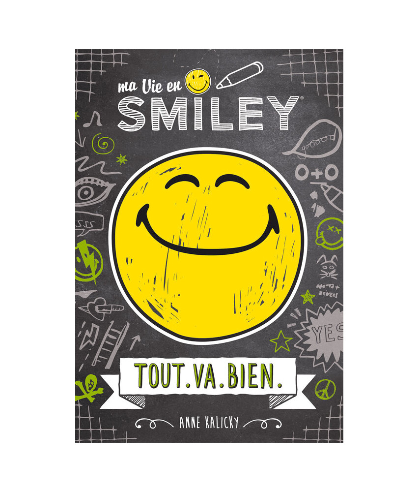 Ma vie en smiley, tome 1 Ma vie en smiley, tome 1