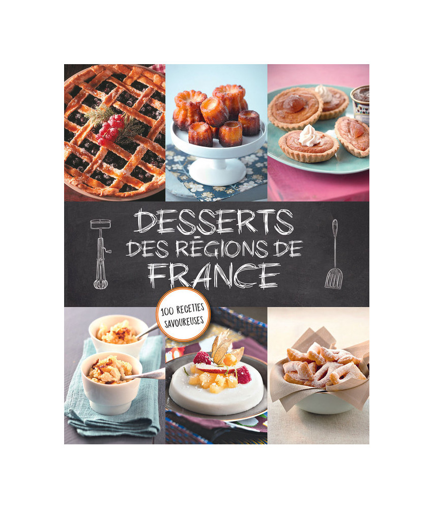 Desserts des régions de France Desserts des régions de France