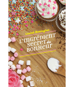 L'ingrédient secret du bonheur