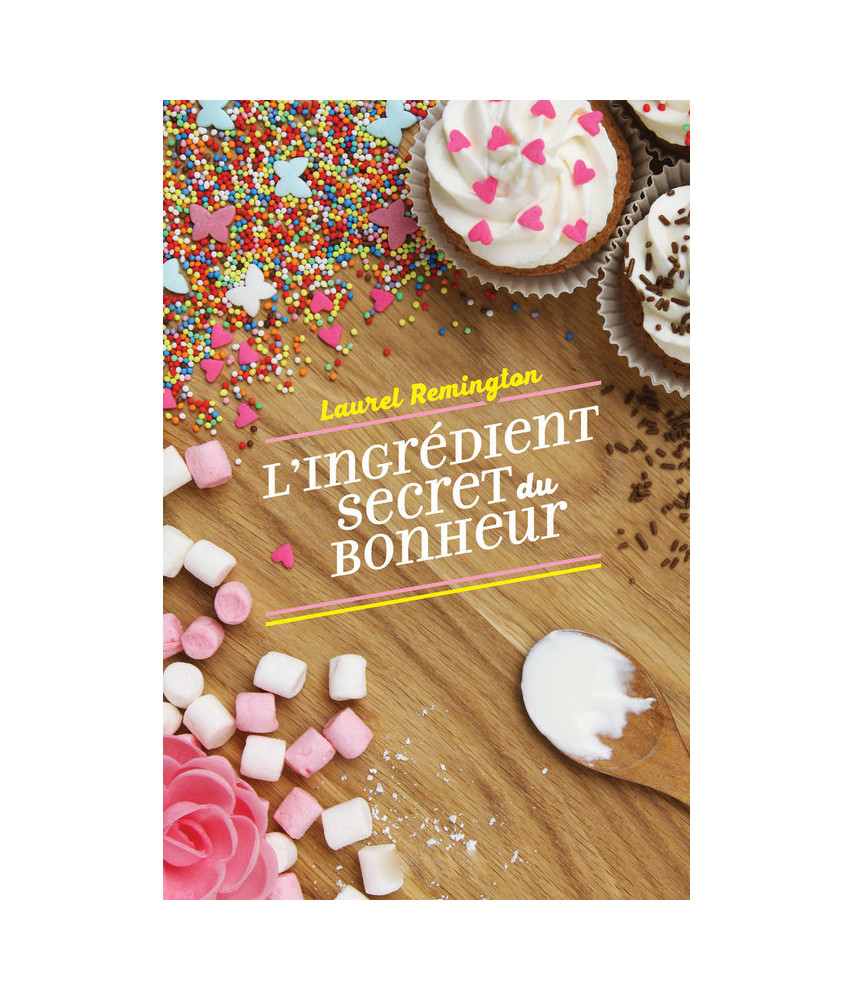 L'ingrédient secret du bonheur L'ingrédient secret du bonheur