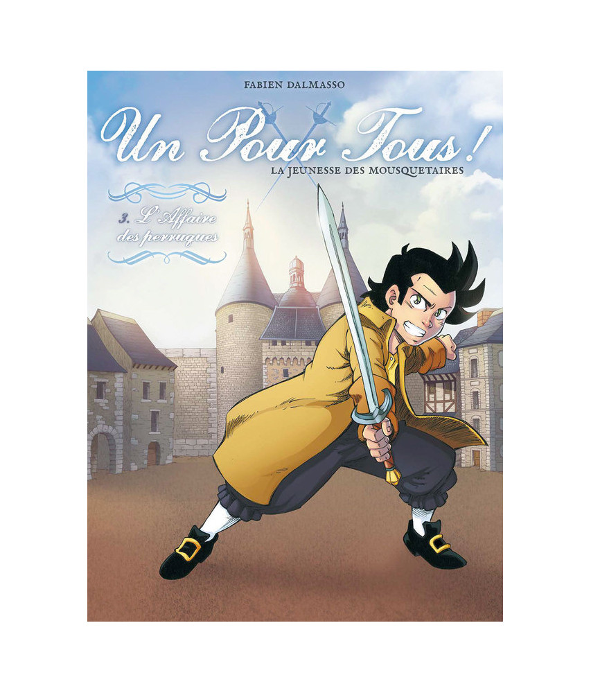 Un pour tous ! - Tome 3 Un pour tous ! - Tome 3