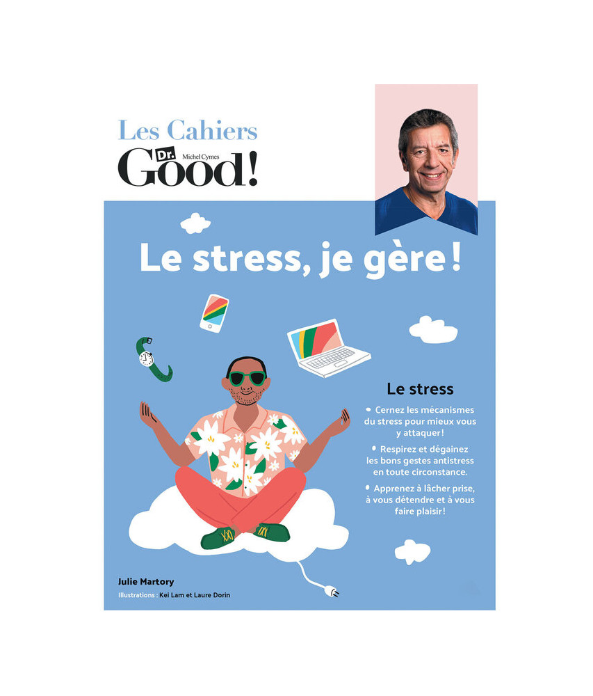 Cahiers Dr Good : Le stress je gère !RP