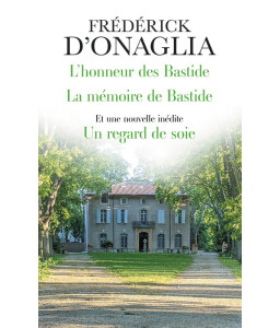 L'honneur des Bastide / La mémoire des Bastide + nouvelle