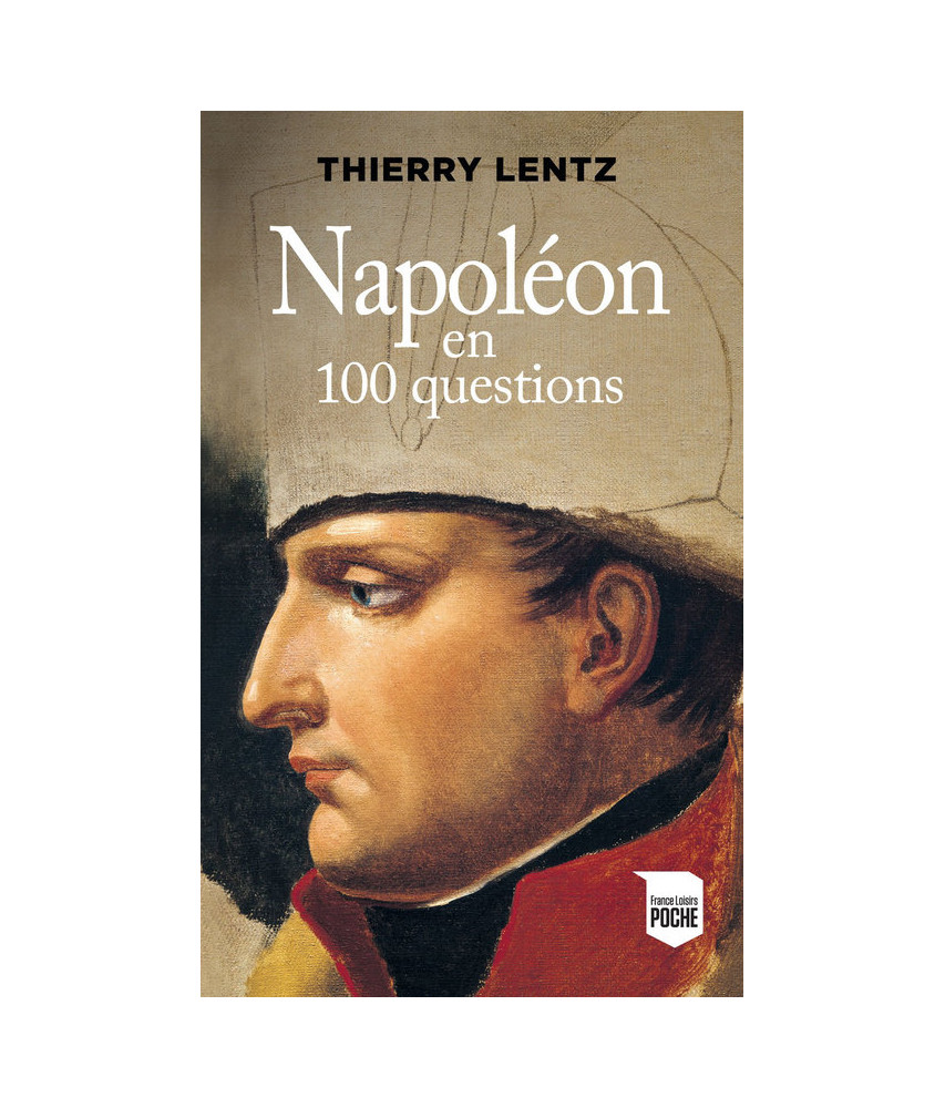 Napoléon en 100 questions