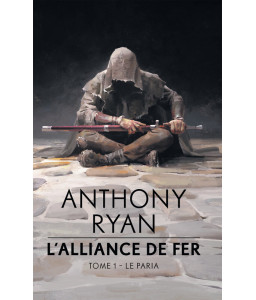 L'Alliance de fer - Tome 1