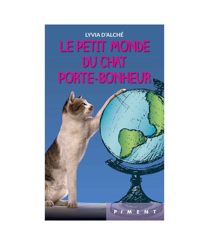 Le chat porte-bonheur - Tome 2 - Le petit monde du chat port