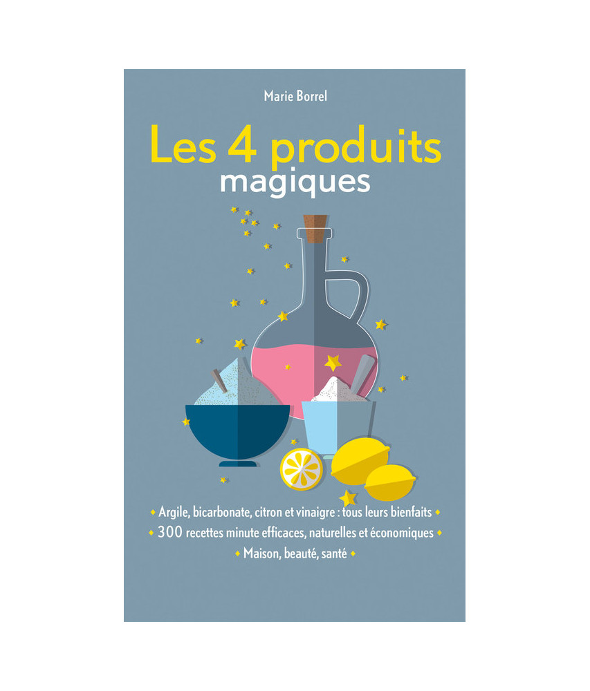 Les 4 produits magiques Les 4 produits magiques