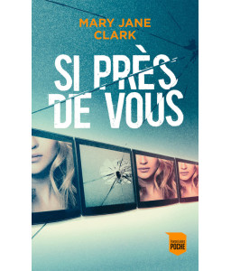 Si près de vous