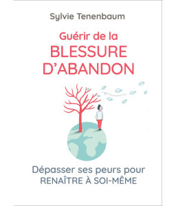 Guérir de la blessure d'abandon