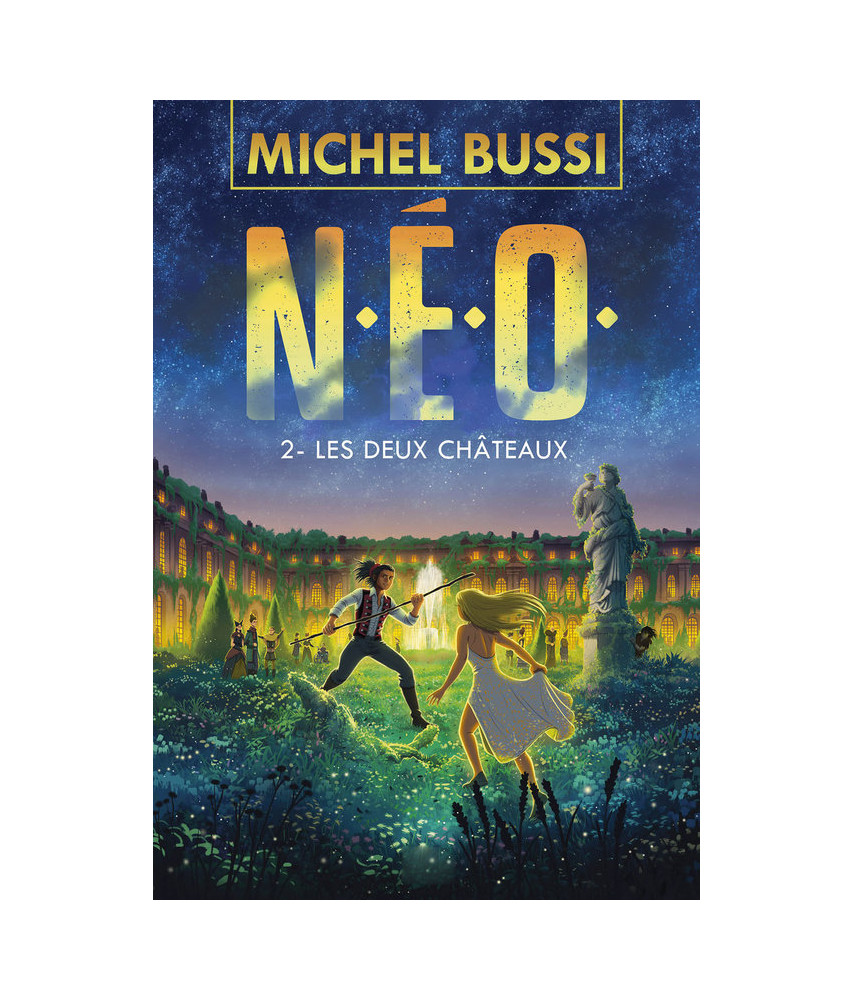 N.E.O - Tome 2 : Les deux Châteaux N.E.O - Tome 2 : Les deux Châteaux