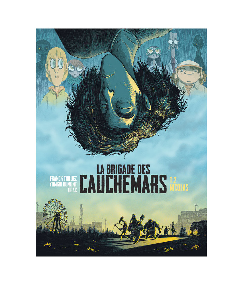 La brigade des cauchemars - Tome 2 La brigade des cauchemars - Tome 2