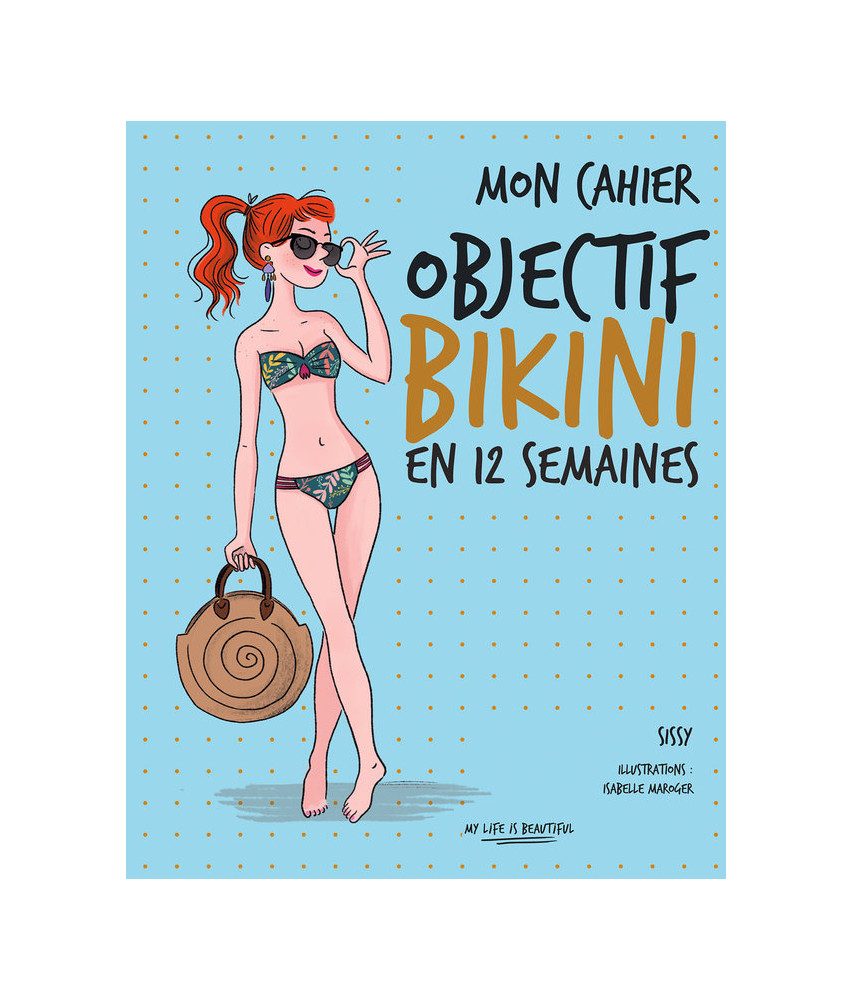 Mon cahier Objectif bikini en 12 semaines