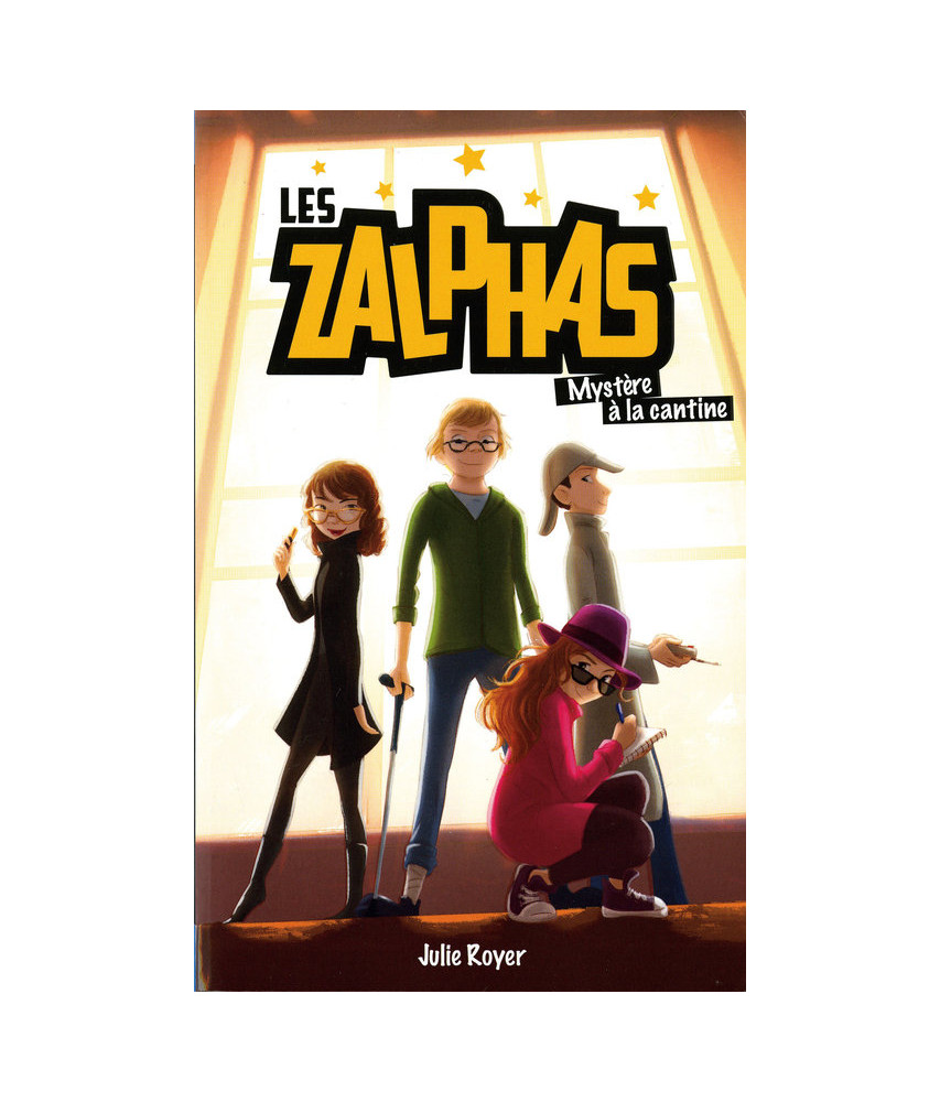 Les ZAlphas, mystère à la cantine Les ZAlphas, mystère à la cantine