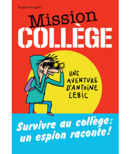 Mission collège : survivre au collège