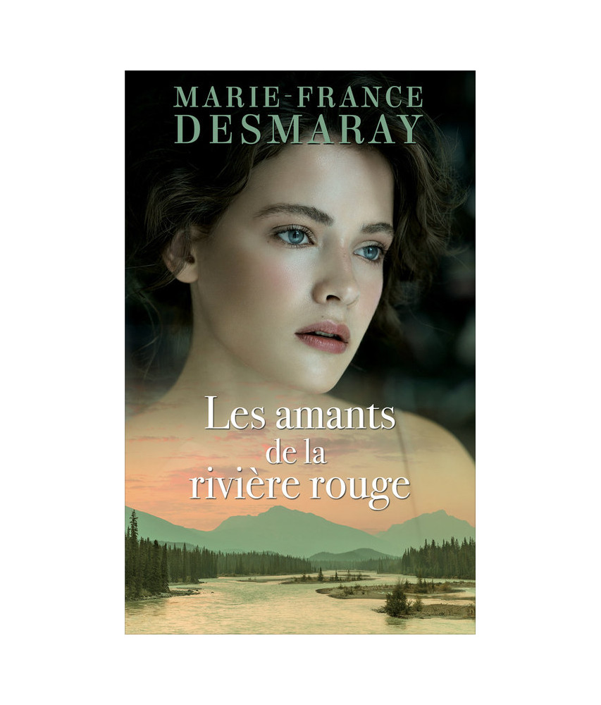 Les amants de la Rivière-Rouge Les amants de la Rivière-Rouge