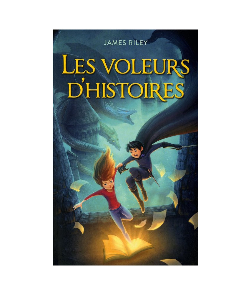Les voleurs d'histoires Tome 1 Les voleurs d'histoires Tome 1