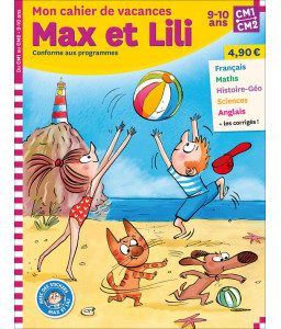Mon cahier de vacances Max et Lili CM1-CM2